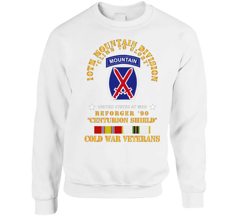 10th Mountain Division - Climb To Glory - Reforger 90, Centurion Shield  - Cold X 300 Classic T Shirt, Crewneck Sweatshirt, Hoodie, Long Sleeve