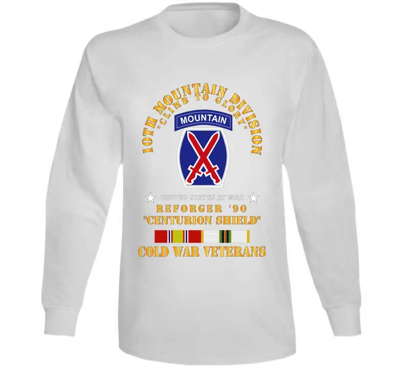 10th Mountain Division - Climb To Glory - Reforger 90, Centurion Shield  - Cold X 300 Classic T Shirt, Crewneck Sweatshirt, Hoodie, Long Sleeve