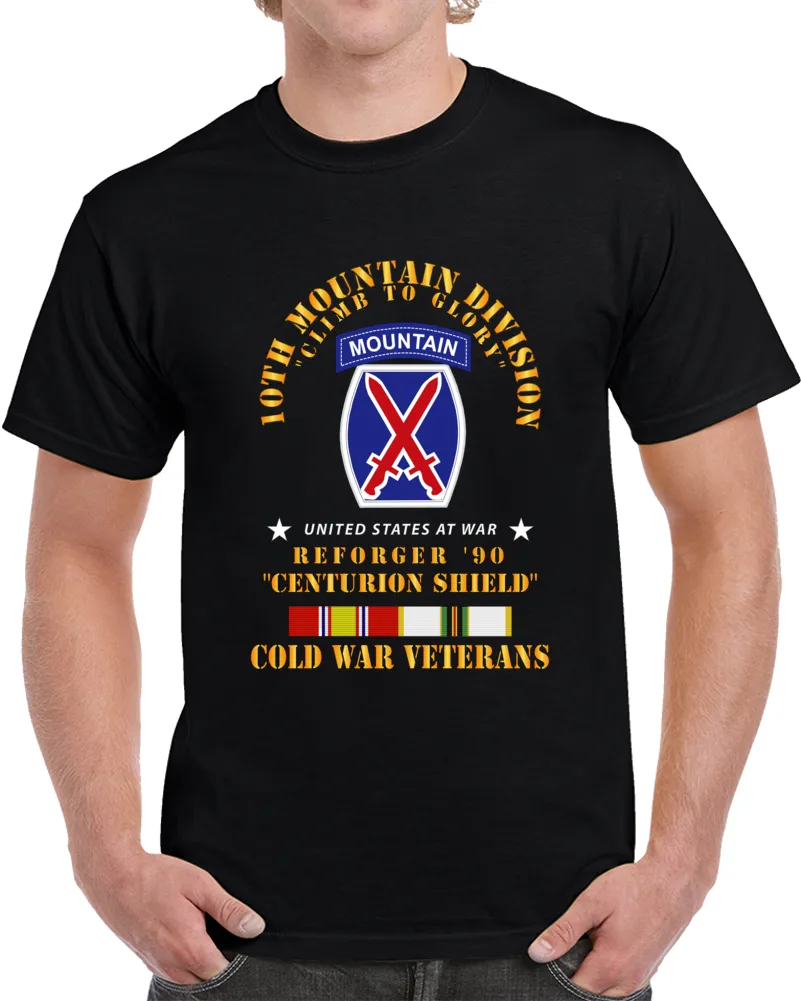 10th Mountain Division - Climb To Glory - Reforger 90, Centurion Shield  - Cold X 300 Classic T Shirt, Crewneck Sweatshirt, Hoodie, Long Sleeve