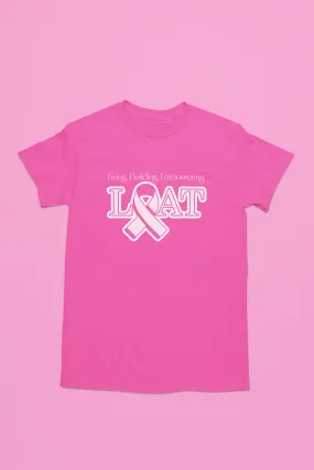 LOAT Breast Cancer Awareness Tshirt