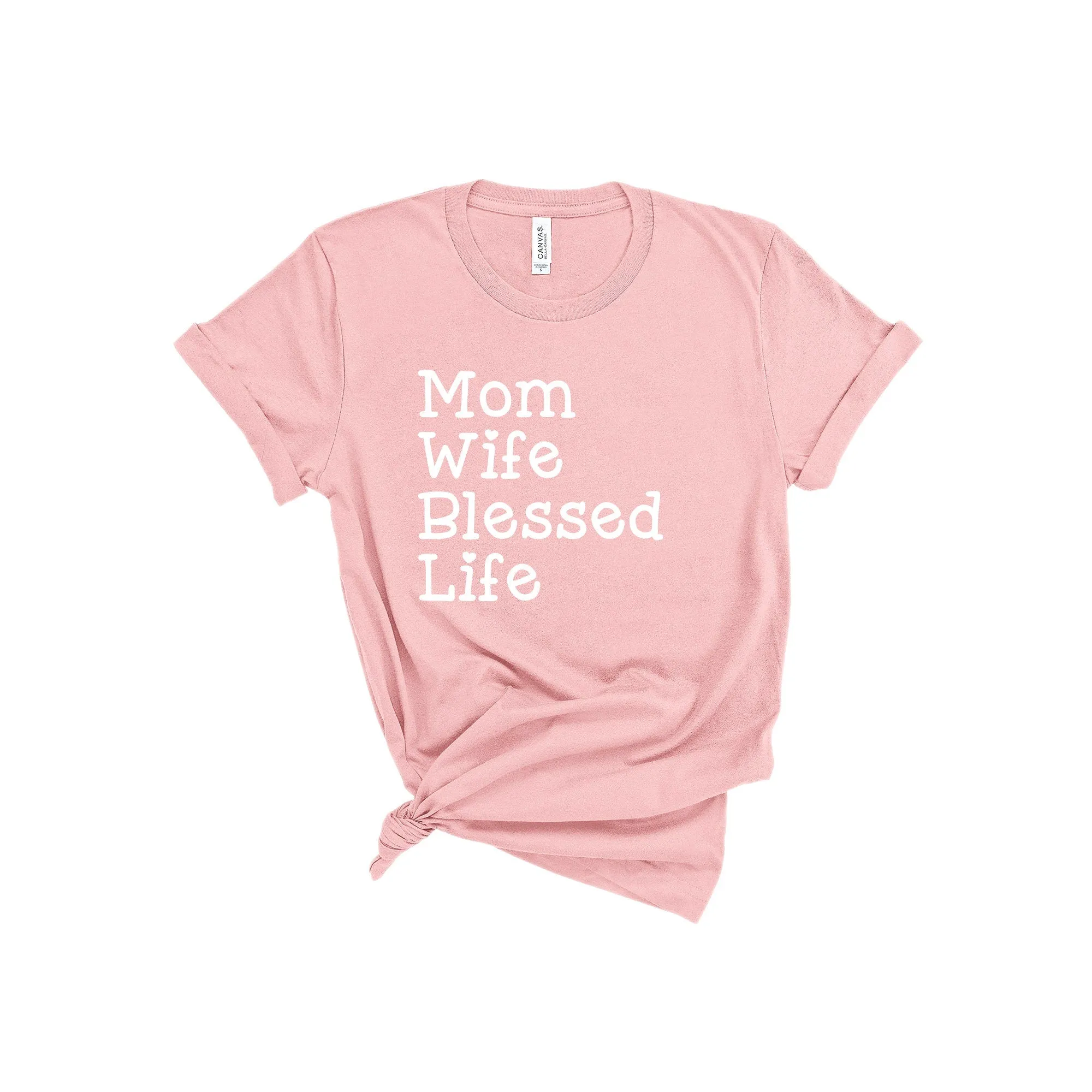 Mom Wife Blessed Life Shirt