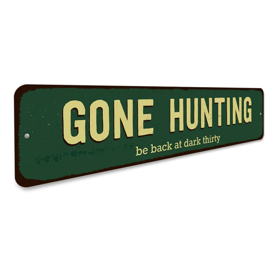 "Gone Hunting" Sign